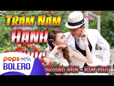 Trăm năm hạnh phúc - Kim Thư