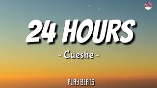 Download lagu Cueshe -24 Hours (Lyrics) 🎵🎶 mp3 Download lagu Cueshe -24 Hours (Lyrics) 🎵🎶 mp3