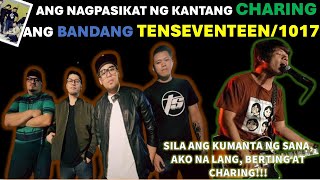 ANG BANDANG KUMANTA NG CHARING, ANG BANDANG TENSEVENTEEN | 1017