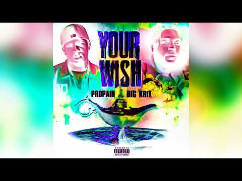 Propain And Big K.R.I.T - Your Wish - Chopped And Screwed - Scroux 2