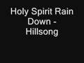 Holy Spirit Rain Down - Hillsong 