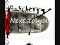 Next to You - Buckcherry