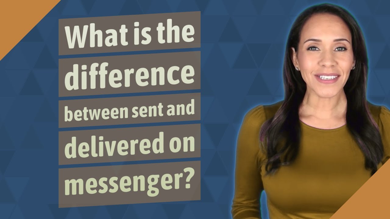 What’s the difference between sent and delivered? More REF