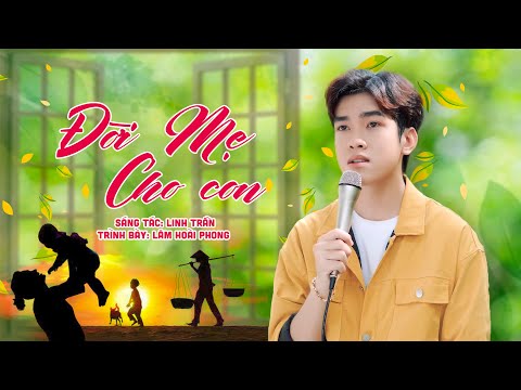 Đời mẹ cho con - Lâm Hoài Phong