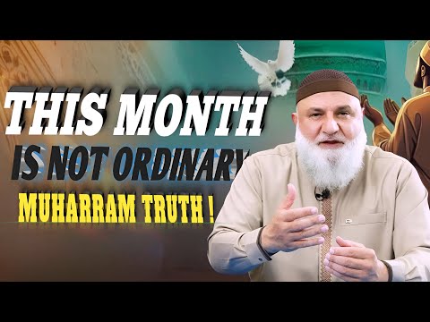 This Month Is Not Ordinary - MUHARRAM TRUTH | Ustadh Mohamad Baajour