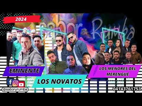 MEZCLAS MUSICA CAMPESINA  2024 - Novatos Eminente lMenores del merengue mix