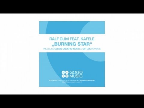 Ralf GUM feat. Kafele - Burning Star (Official Music Video) - GOGO 054