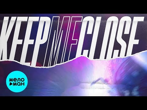 Nexeri feat. Jervis Campbell  -  Keep Me Close (Single 2020)