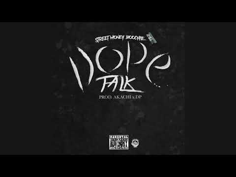 Street Money Boochie - Dope Talk (Official Audio)