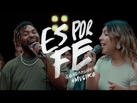 Es Por Fe - Generación 12 & Musiko - Lyrics - Letra
