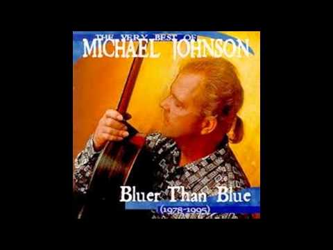 Michael Johnson - Bluer Than Blue (HQ Audio)