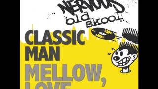 Classic Man - Mellow - From The Deep Mix
