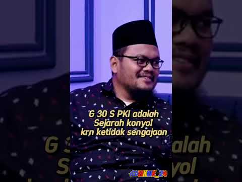 Sejarah G 30 S PKI adalah sejarah yang konyol menurut #gurugembul #borisbokir