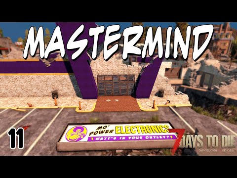 Mastermind Ep 11 | 7 Days to Die | Alpha 20 | Questing for Joel