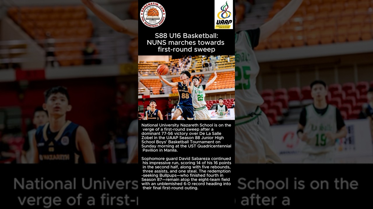 UAAP U16 Basketball: NU clobbers DLSU, nears first round sweep; FEU routs UP