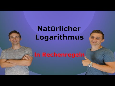 Logarithmus - ln(x)-Rechenregeln, mit Aufgaben+Lösung