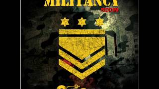 MILITANCY RIDDIM OVERSTAND ENTERTAINMENT mixed by YAADCORE