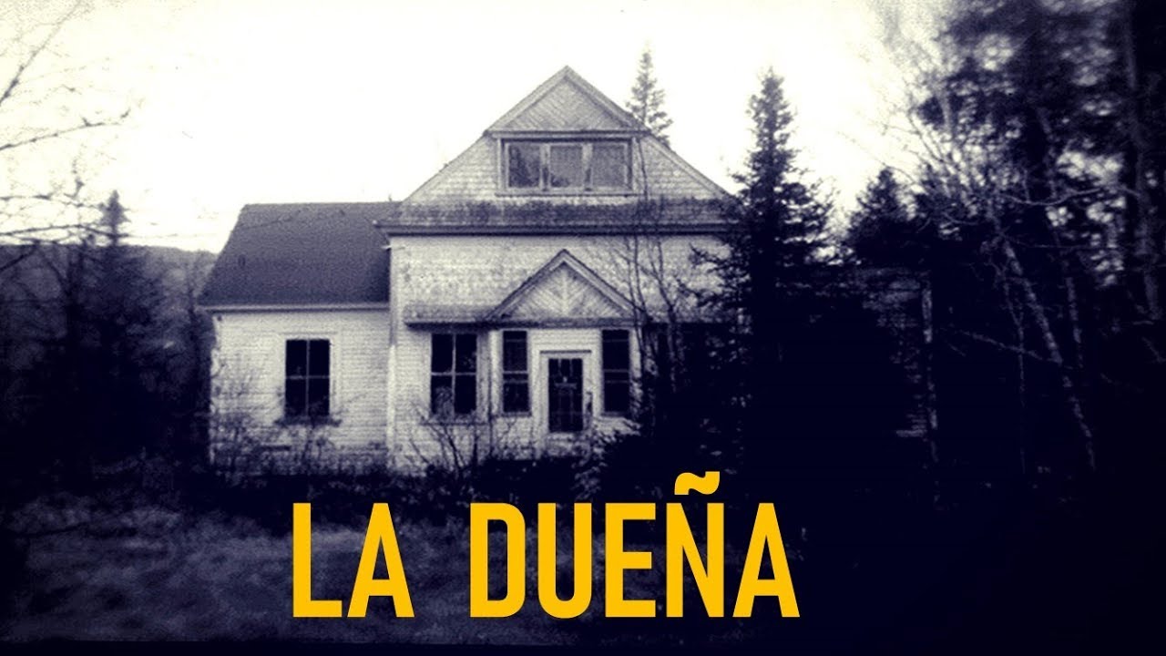 LA DUEÑA (HISTORIAS DE TERROR)