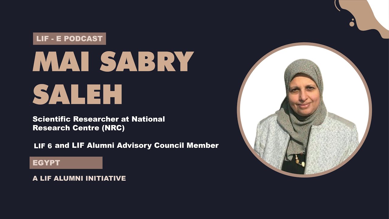 Mai Saleh Explores How the LIF Alumni Advisory Council Could Transform You in Ep20: