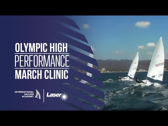 ISA Olympic High Performance March Clinic - International Sailing Academy