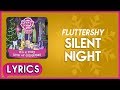 Fluttershy Silent Night Lyrics MLP It S A Pony Kind Of Christmas Album HD
