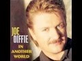 Joe Diffie  In Another World
