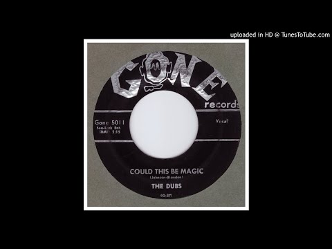 Dubs, The - Could This Be Magic - 1957