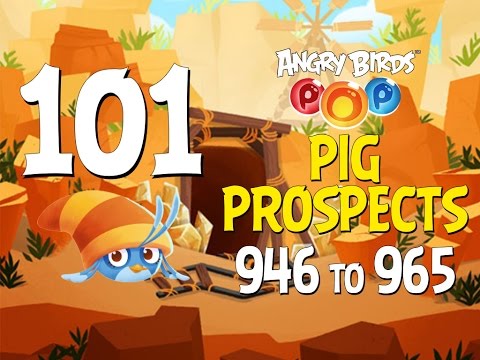 Angry Birds POP! Part 101 - Levels 946 to 965 - Pig Prospects - Let's Play Android, iOS