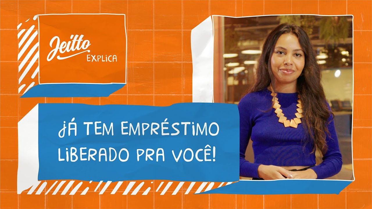 Bem Vindo ao Empréstimo Jeitto | Jeitto Explica