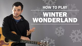 Winter Wonderland | How To Play On Guitar