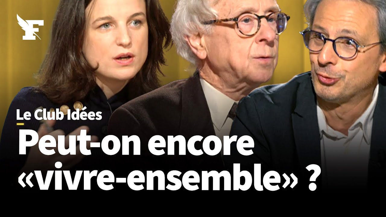 Le «vivre-ensemble» est-il possible ? Avec Pierre Manent et Pierre-Henri Tavoillot