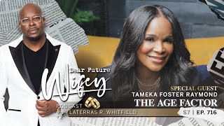 Age Gaps in Dating: Tameka Foster Raymond's Insights | Dear Future Wifey Ep. 716