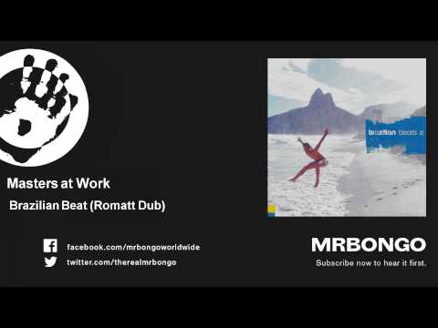Masters at Work - Brazilian Beat - Romatt Dub - feat. Liliana Chachian
