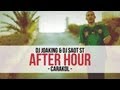 DJ Joaking & DJ SaoT ST "After Hour" Carakol
