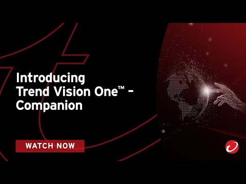 Introducing Trend Vision One™ – Companion - YouTube