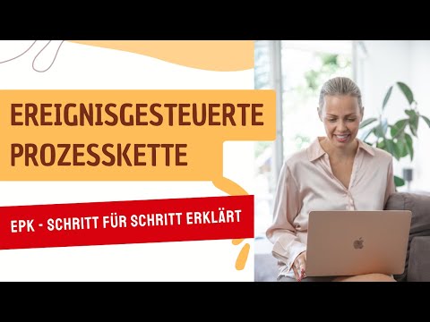Ereignisgesteuerte Prozesskette EPK - Schritt für Schritt erklärt