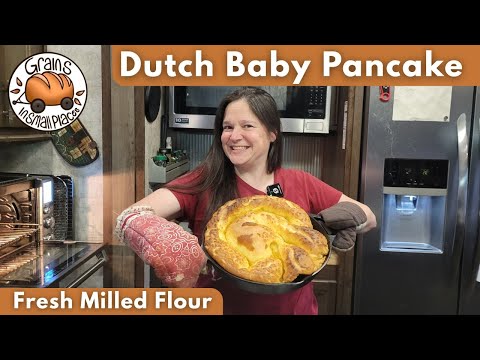 Dutch Baby Pancake Made With Fresh Milled Flour - Watch The Poof!