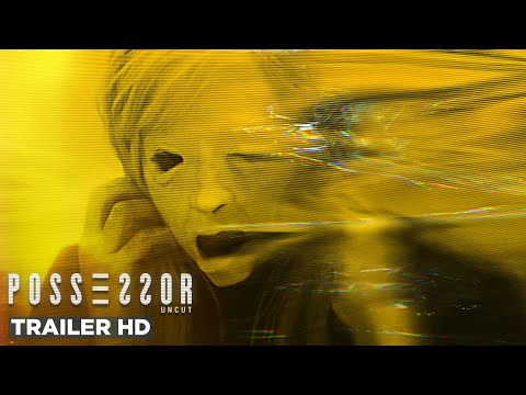 POSSESSOR UNCUT | Official Trailer HD