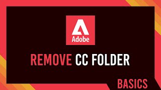 Remove/Hide Creative Cloud Files folder | Complete Guide | Adobe