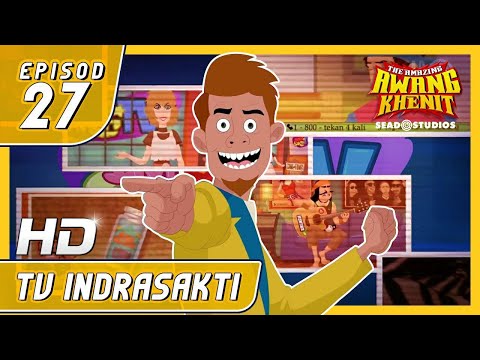 AMAZING AWANG KHENIT - EPI 27 INDRASAKTI TV  [HD]