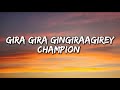 Gira Gira Gingiraagirey Lyrics Champion