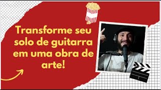 O que faz um solo de guitarra ser uma obra de arte???