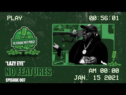 The Personal Party Podcast - “Lazy Eye” Episode 007