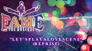 Fame: The Musical - Let&#39;s Play A Love Scene (Reprise) - Karaoke