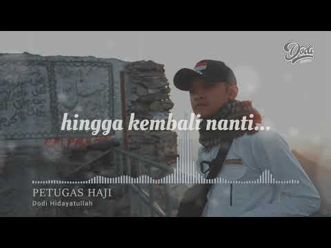 PETUGAS HAJI - Dodi Hidayatullah (Official Lyric Video)