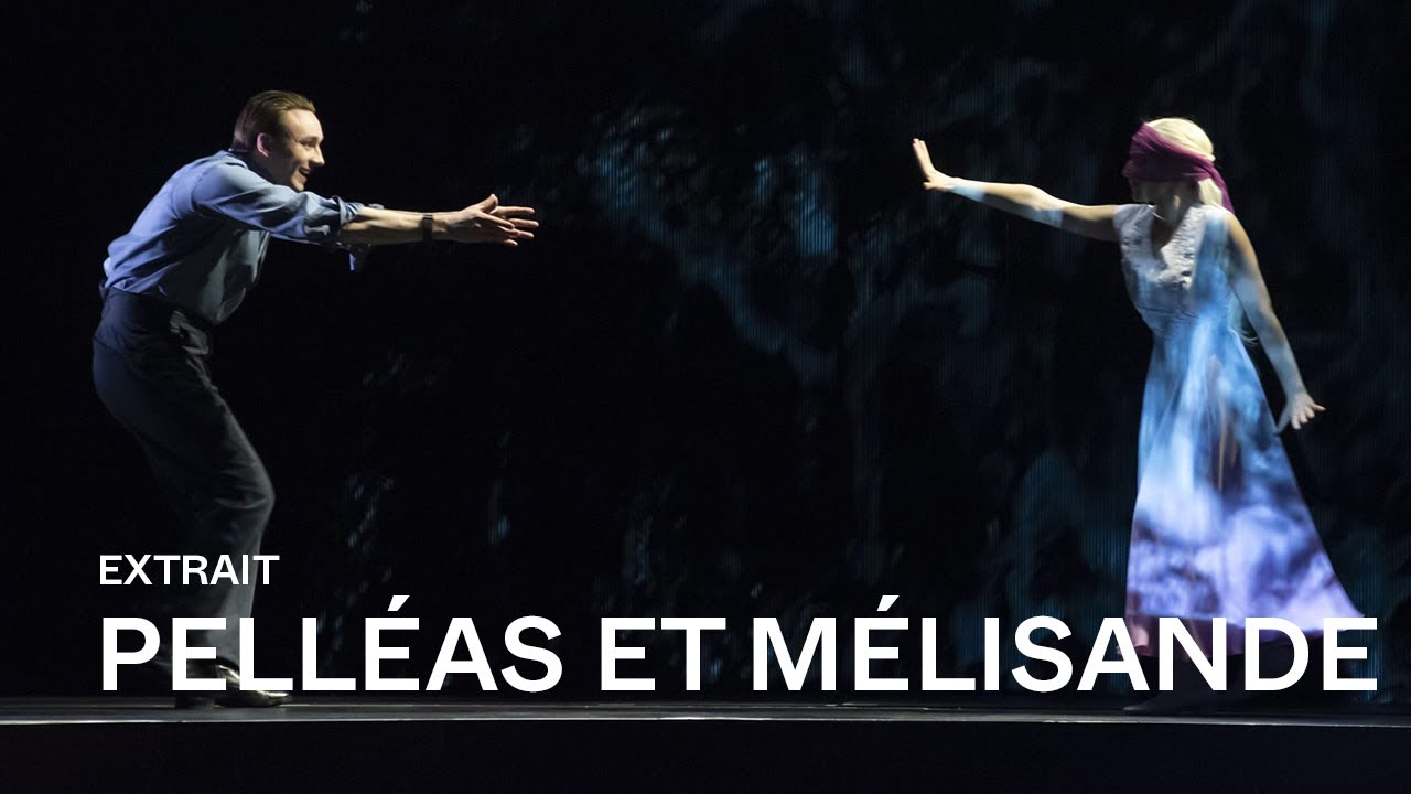 PELLÉAS ET MÉLISANDE by Claude Debussy (Sabine Devieilhe & Huw Montague Rendall)