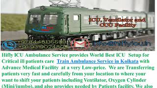 Complete Medical Facility Train Ambulance from Chennai to Kolkata By Hifly