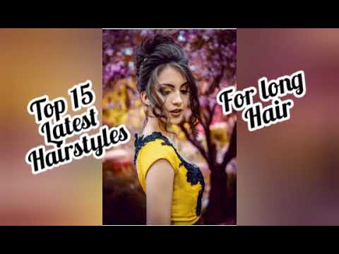 Top 15 Latest Hairstyle for Long Hair....by NK designs (Nishtha)