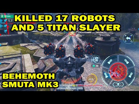 Behemoth killed 17 robots and 5 titan slayer War Robots Behemoth Smuta mk3