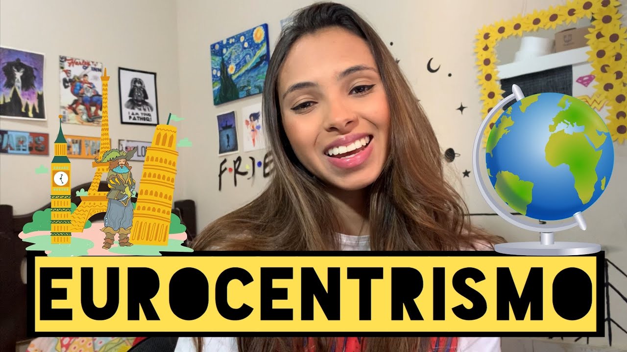 Como o EUROCENTRISMO influencia nossa educação